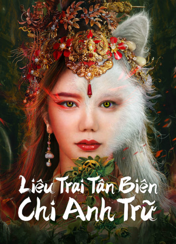 Liêu Trai Tân Biên Chi Anh Trữ (Legend of Ghost YingNing) [2023]