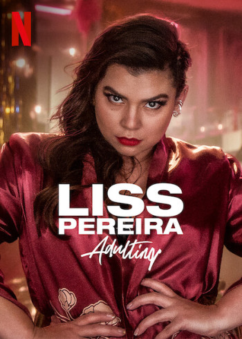 Liss Pereira: Làm người lớn (Liss Pereira: Adulting) [2022]
