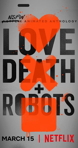 Love, Death & Robots (Phần 1) (Love, Death & Robots (Season 1)) [2019]