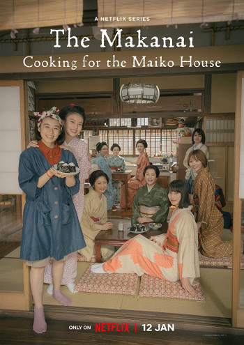 Makanai: Đầu bếp nhà maiko (The Makanai: Cooking for the Maiko House) [2023]