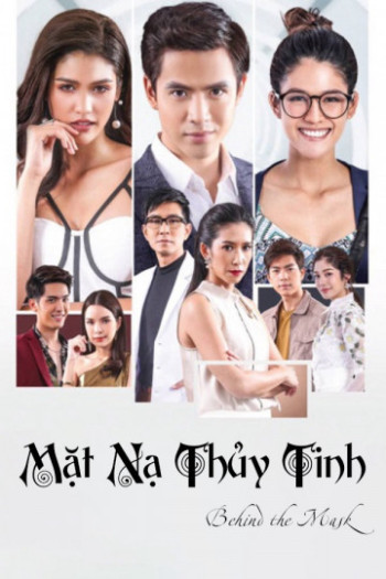 Mặt Nạ Thủy Tinh (Behind The Mask) [2018]