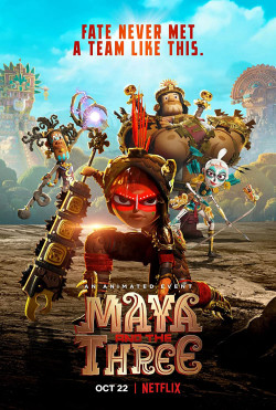 Maya Và Ba Chiến Binh Huyền Thoại (Maya And The Three) [2021]