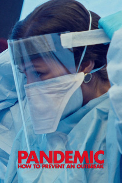 Mối nguy đại dịch (Pandemic: How to Prevent an Outbreak) [2020]