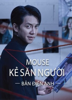 Mouse Kẻ Săn Người (bản điện ảnh) (Mouse (movie version)) [2021]