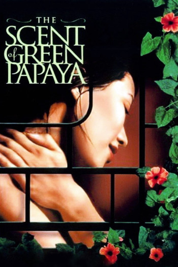 Mùi Đu Đủ Xanh (The Scent of Green Papaya) [1993]