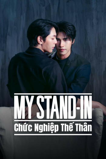 MY STAND-IN: Chức Nghiệp Thế Thân (2024)