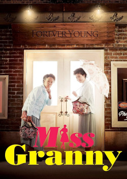 Ngoại Già Tuổi Đôi Mươi (Miss Granny) [2014]