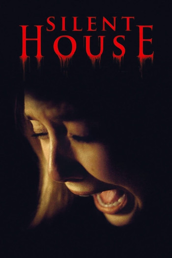 Ngôi Nhà Câm (Silent House) [2011]