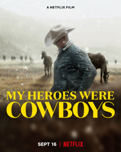 Người hùng cao bồi của tôi (My Heroes Were Cowboys) [2021]