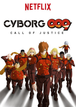 Người máy 009: Tiếng gọi công lý (Cyborg 009: Call of Justice) [2017]