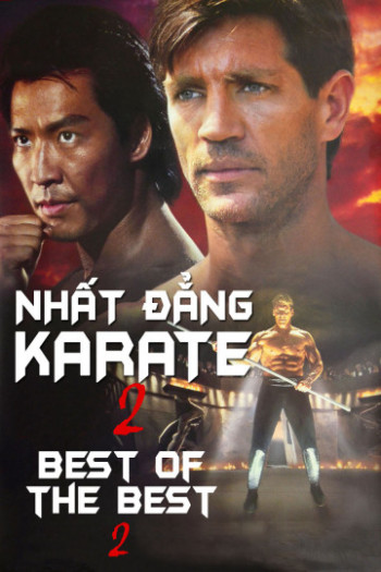 Nhất Đẳng Karate 2 (Best of The Best 2) [1993]