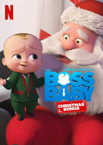 Nhóc trùm: Tập phim Giáng sinh đặc biệt (The Boss Baby: Christmas Bonus) [2022]