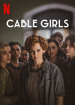 Những cô gái trực tổng đài (Phần 5) (Cable Girls (Season 5)) [2017]
