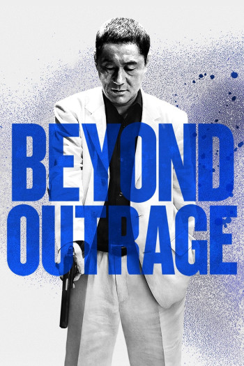 Ô Nhục 2- Quá Giới Hạn (Beyond Outrage) [2012]