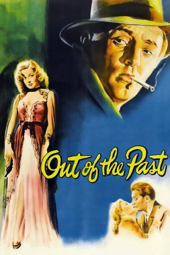 Out of the Past (Out of the Past) [1947]