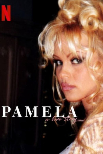 Pamela, một chuyện tình (Pamela, a love story) [2023]