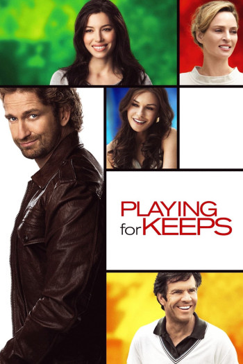 Playing for Keeps (Playing for Keeps) [2012]