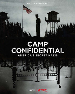 P.O. BOX 1142: Tù nhân Đức Quốc xã ở Mỹ (Camp Confidential: America's Secret Nazis) [2021]