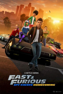 Quá nhanh quá nguy hiểm: Điệp viên tốc độ (Phần 6) (Fast & Furious Spy Racers (Season 6)) [2021]