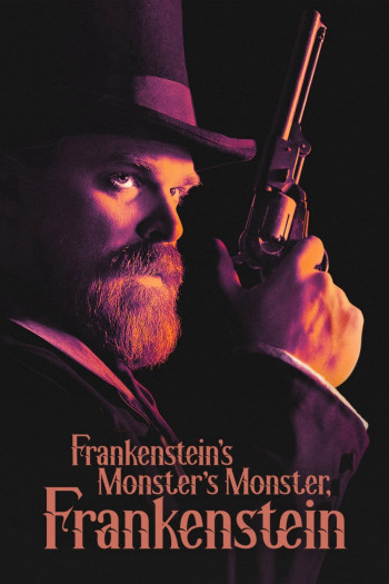 Quái vật của Quái vật của Frankenstein, Frankenstein (Frankenstein’s Monster’s Monster, Frankenstein) [2019]