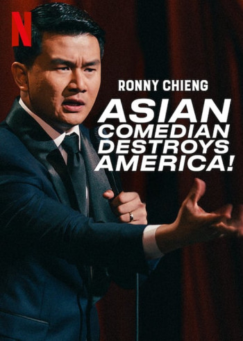 Ronny Chieng: Asian Comedian Destroys America! (Ronny Chieng: Asian Comedian Destroys America!) [2019]