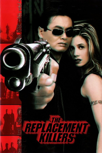 Sát Thủ Thay Thế (The Replacement Killers) [1998]