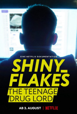 Shiny_Flakes: Trùm ma túy tuổi teen (Shiny_Flakes: The Teenage Drug Lord) [2021]