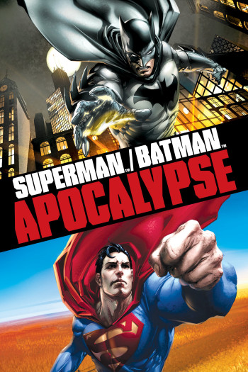 Siêu Nhân và Người Dơi: Khải Huyền (Superman Batman: Apocalypse) [2010]