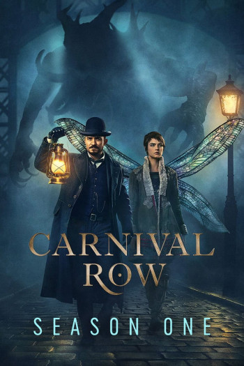 Sinh Vật Thần Thoại (Phần 1) (Carnival Row (Season 1)) [2019]