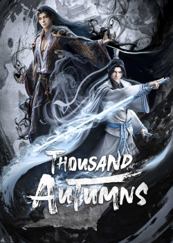 Sơn Hà Kiếm Tâm (Thousand Autumns) [2021]
