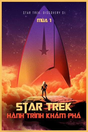 Star Trek: Hành Trình Khám Phá (Mùa 1) (Star Trek: Discovery S1) [2018]