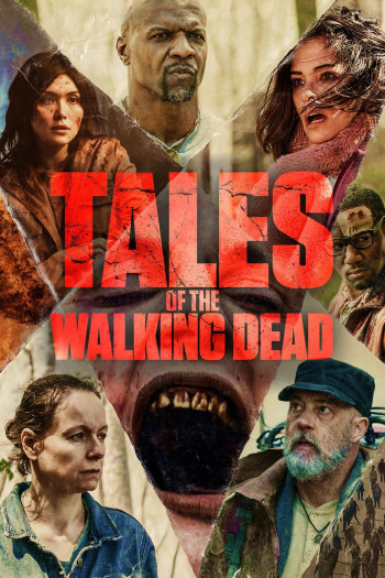 Xác Sống Chuyện Chưa Kể (Tales of the Walking Dead) [2022]