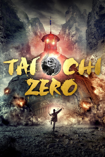 Thái Cực Quyền: Level Zero (Tai Chi Zero) [2012]