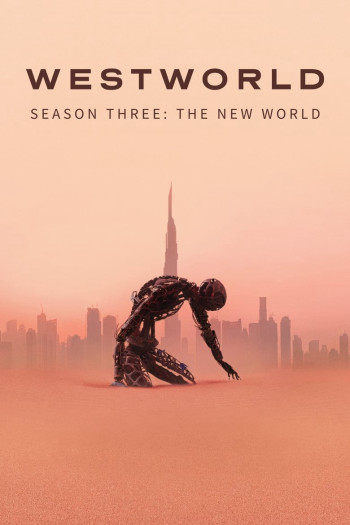 Thế Giới Viễn Tây (Phần 3) (Westworld (Season 3)) [2020]