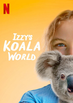 Thế giới gấu túi của Izzy (Phần 1) (Izzy's Koala World (Season 1)) [2020]