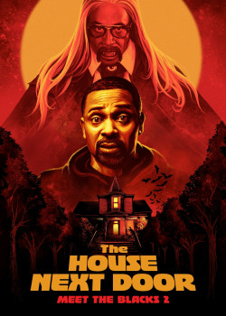 The House Next Door: Meet the Blacks 2 (The House Next Door: Meet the Blacks 2) [2021]