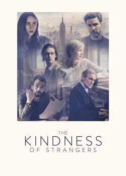 The Kindness of Strangers (The Kindness of Strangers) [2019]