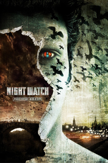  Thế Lực Ánh Sáng (Night Watch) [2004]