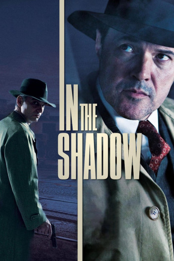 Thế Lực Ngầm (In the Shadow) [2012]