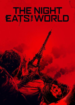 The Night Eats the World (The Night Eats the World) [2018]