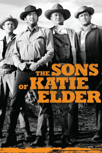 The Sons of Katie Elder (The Sons of Katie Elder) [1965]