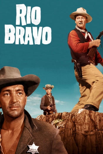 Thị Trấn Rio Bravo (Rio Bravo) [1959]