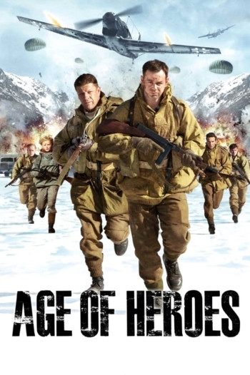Thời Đại Anh Hùng (Age of Heroes) [2011]