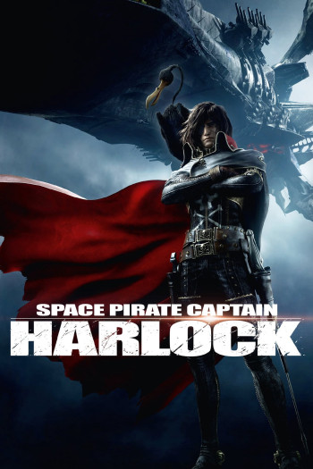 Thuyền trưởng Harlock (Space Pirate Captain Harlock) [2013]