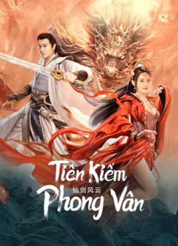 Tiên Kiếm Phong Vân (The Whirlwind of Sword and Fairy) [2022]