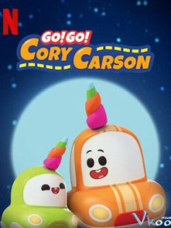 Tiến lên nào Xe Nhỏ! (Phần 3) (Go! Go! Cory Carson (Season 3)) [2020]