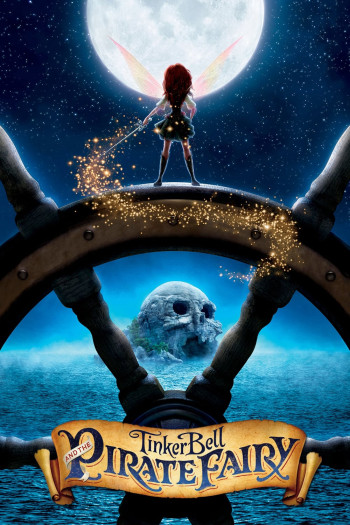 Tinker Bell và Tiên Hải Tặc (The Pirate Fairy) [2014]