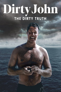 Tội Ác Của Dirty John (Dirty John, The Dirty Truth) [2019]