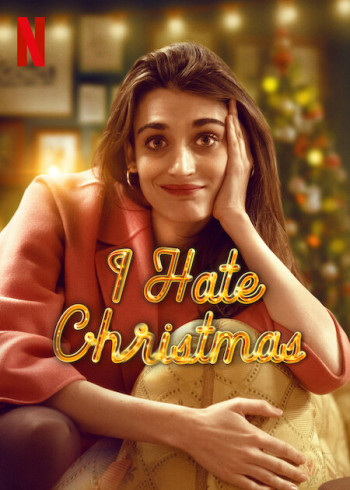 Tôi ghét Giáng sinh (I Hate Christmas) [2022]