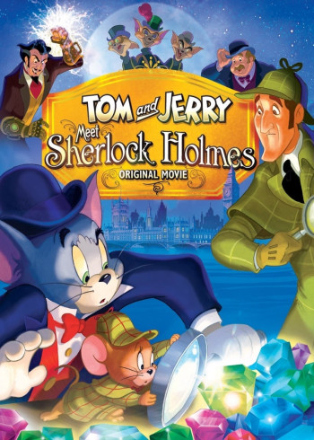 Tom And Jerry Meet Sherlock Holmes (Tom And Jerry Meet Sherlock Holmes) [2010]